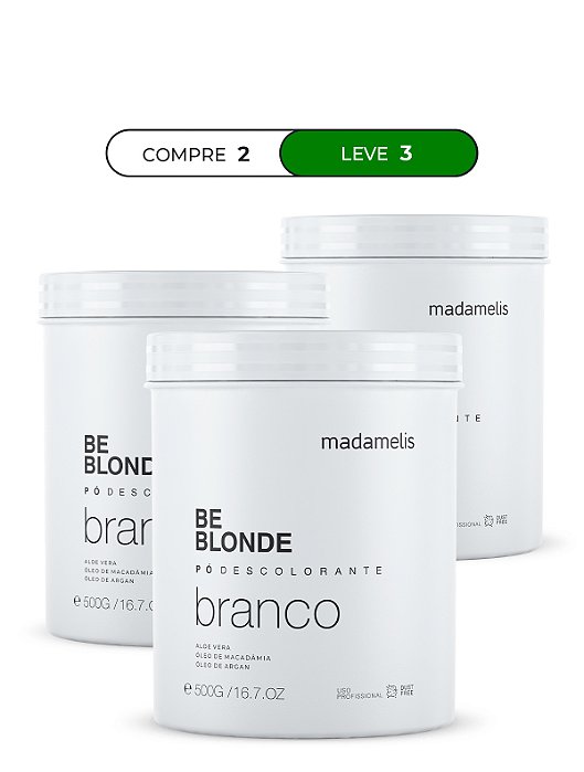 COMBO PÓ DESCOLORANTE BE BLONDE 500G COMPRE 2 LEVE 3 MADAMELIS