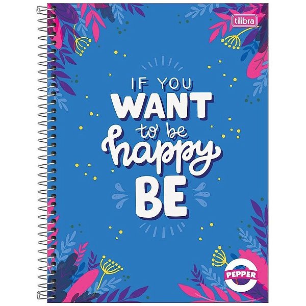 Caderno Pepper - Want To Be Happy - 80 Folhas - Tilibra