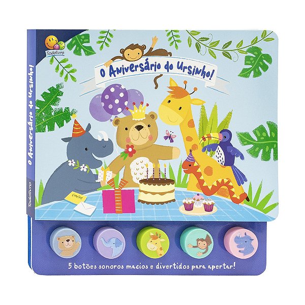 Livro Brincando com Sons: Aniversário do Ursinho - Todolivro