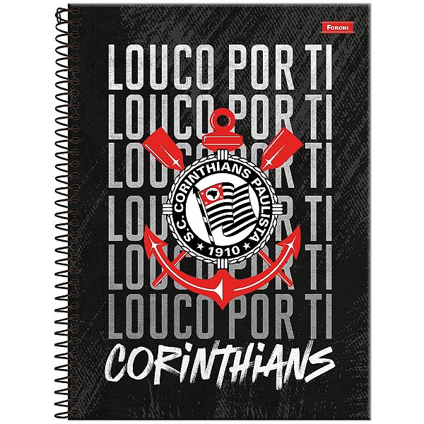 Caderno Corinthians - Louco Por Ti - 80 Folhas - Foroni
