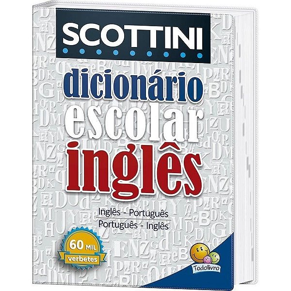 Dicionário Escolar Inglês Scottini - Todolivro