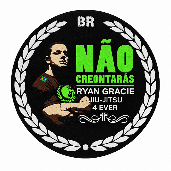 Patch Ryan Gracie - Não Creontaras!