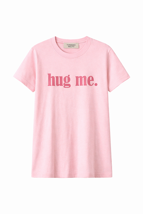 T-shirt Hug me