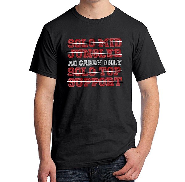 Camiseta AD Carry Only (League of Legends)