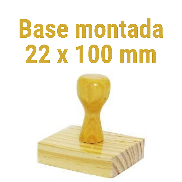 CARIMBO DE MADEIRA 22 X 100 MM MONTADO COM CABO  (SEM PERSONALIZAÇÃO) - Kit com 10 unidades
