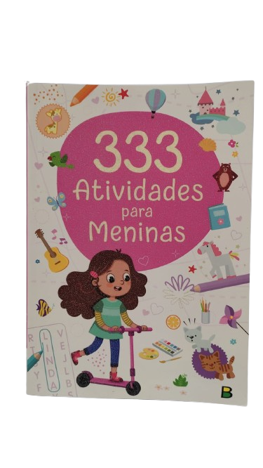 Livro de Atividades para Meninas: 333 Jogos, Desenhos para Colorir, Cruzadinhas e Mais