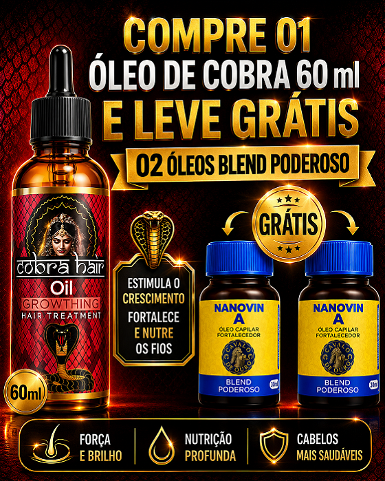 Compre 01 Óleo de Cobra 60 ml e Leve 02 Óleos Blend Poderoso de 30 ml