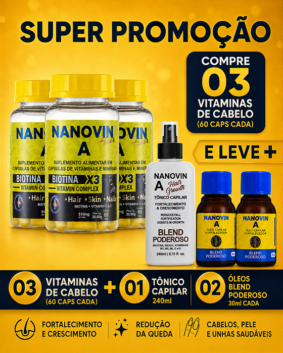 Compre 03 Vitaminas de Cabelo (60 caps cada) e Leve 01 Tônico 240 ml + 02 Óleos Blend Poderoso 30ml