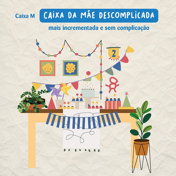 Decoração na Caixa Mãe Descomplicada (M)