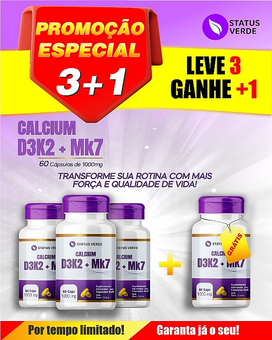 PROMOÇÃO - KIT 3 D3+K2 + MK7 Cálcio e Magnésio 180 Cápsulas 1000mg - Status Verde 1 GRÁTIS