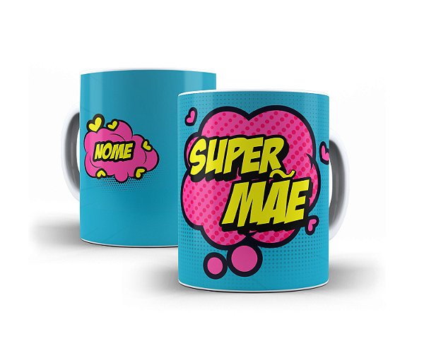 Caneca Personalizada Super Mãe