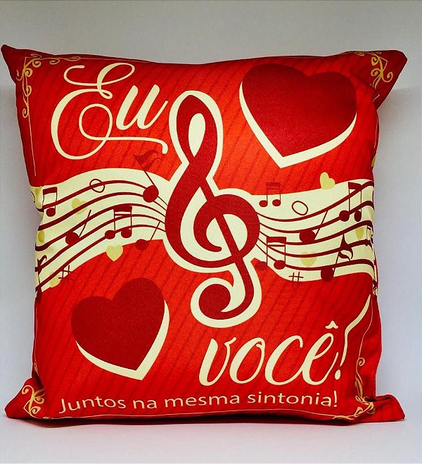 Almofada ''Eu e Você Juntos na Mesma Sintonia''