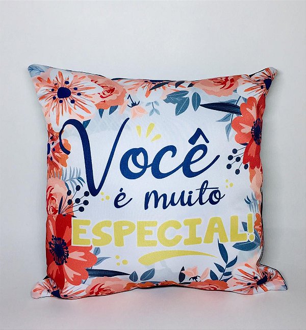 Almofada "Você é Muito Especial"