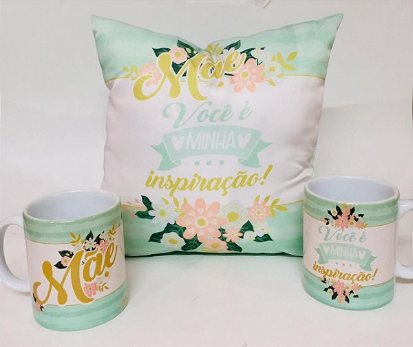 Kit Almofa e Caneca '' Mãe você é Minha Inspiração''