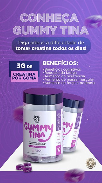 GUMMY TINA - CREATINA MONOHIDRATADA 3 GRAMAS POR GOMA - 30 GOMAS POR POTE