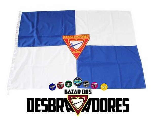 BANDEIRA DESBRAVADORES- LEIA A DESCRIÇÃO!