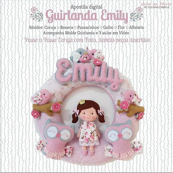 Apostila Digital Guirlanda Emily - Artes em Feltros {Kit maternidade completo}