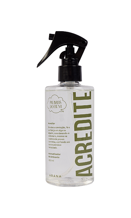 Aromatizador Acredite 250ml | Linha Palavras do Bem Arana