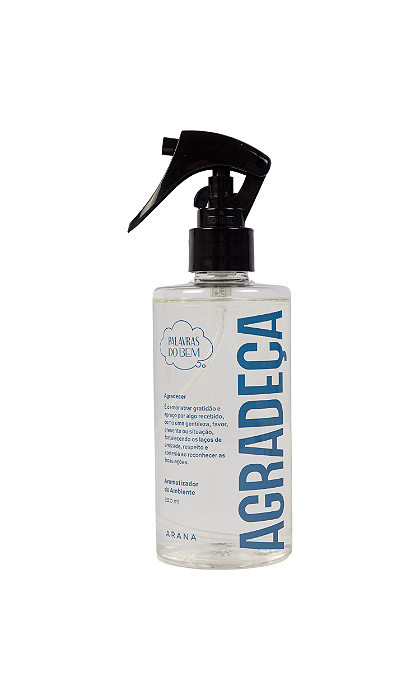 Aromatizador de Ambiente Agradeça 250ml | Linha Palavras do Bem Arana
