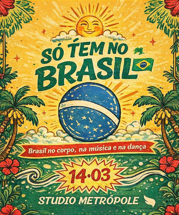 Festa "Só Tem no Brasil 2026" - Sábado 14/03 (2º Lote)
