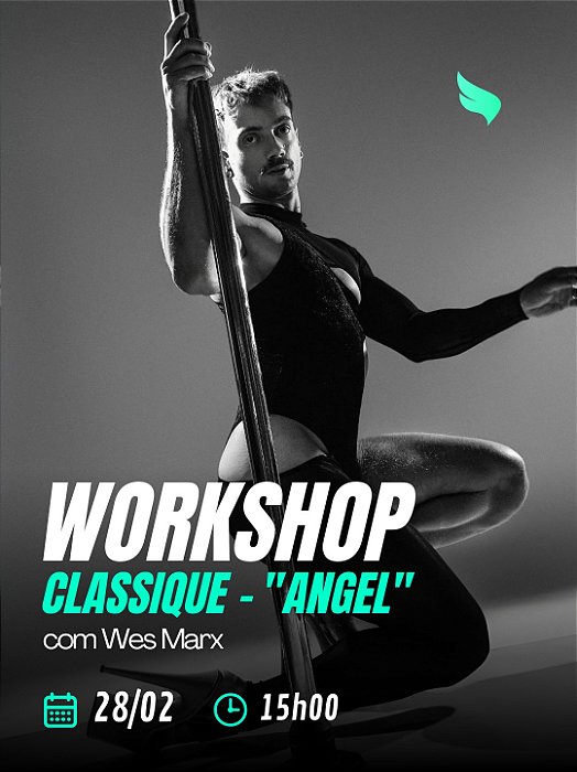 Workshop: Classique - "Angel" com Wes Marx (28/02 às 15:30)