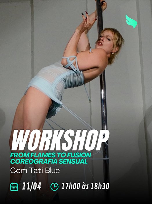 From Flames to Fusion — Coreografia Sensual (11/04 às 17:00)