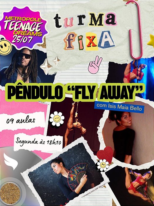 Turma Fixa - Pêndulo "Fly Away" (Segunda às 18h10m)