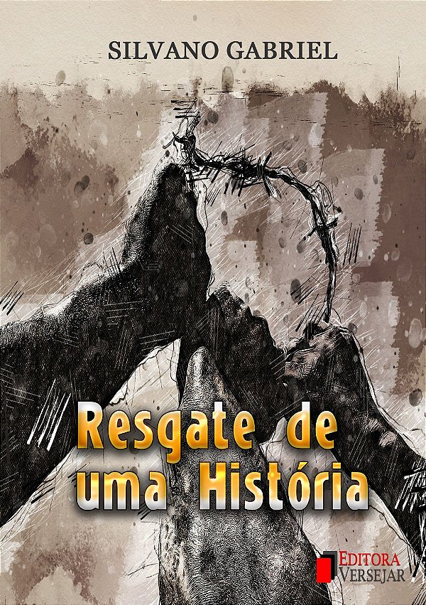 Resgate de Uma História | Silvano Gabriel