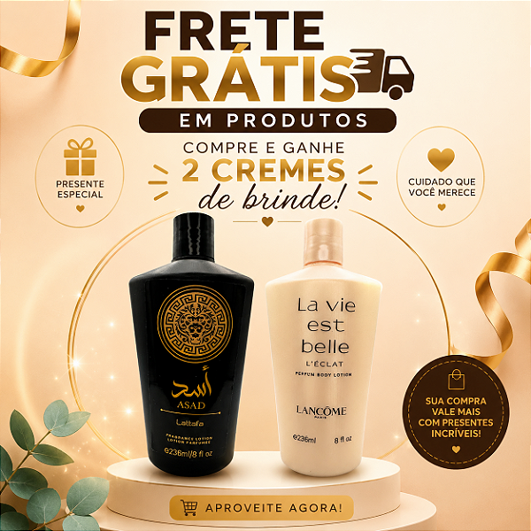 Brinde 2 Cremes Hidratante Importado - FRETE GRÁTIS EM PRODUTOS