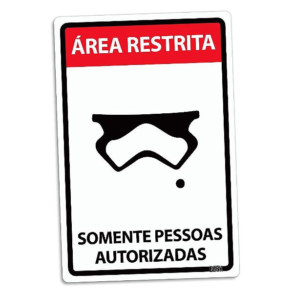 Placa Decorativa - Star Wars Stormtrooper "Área Restrita - Somente Pessoas Autorizadas" - 16 x 24 cm