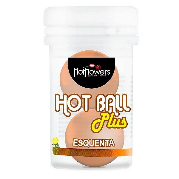 Hot Ball Plus Esquenta Hot Flowers