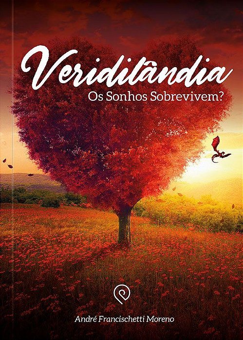 Veridilândia: Os sonhos sobrevivem?