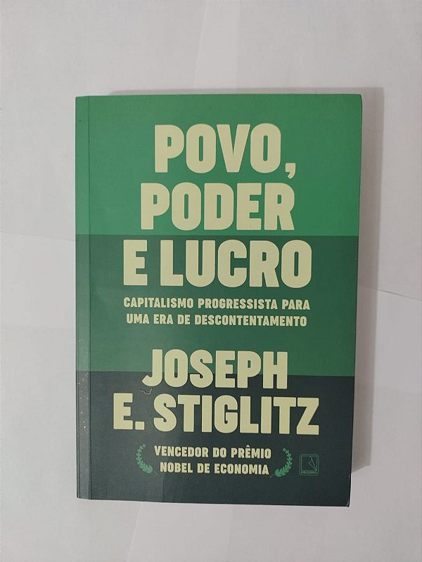 Povo, Poder e Lucro - Joseph E. Stigliyz