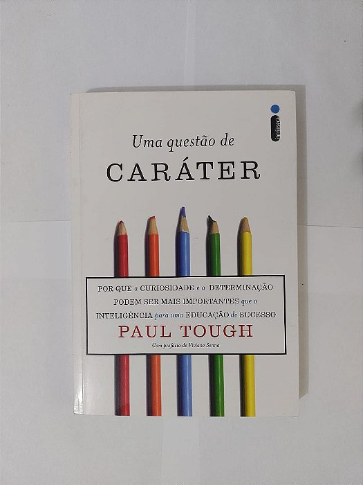 Uma Questão de Caráter - Paul Tough