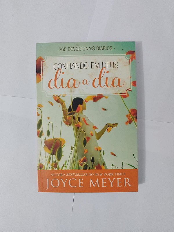 Confiando em Deus Dia a Dia - Joyce Meyer