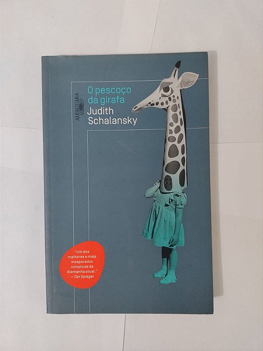 O Pescoço da Girafa - Judith Schalansky