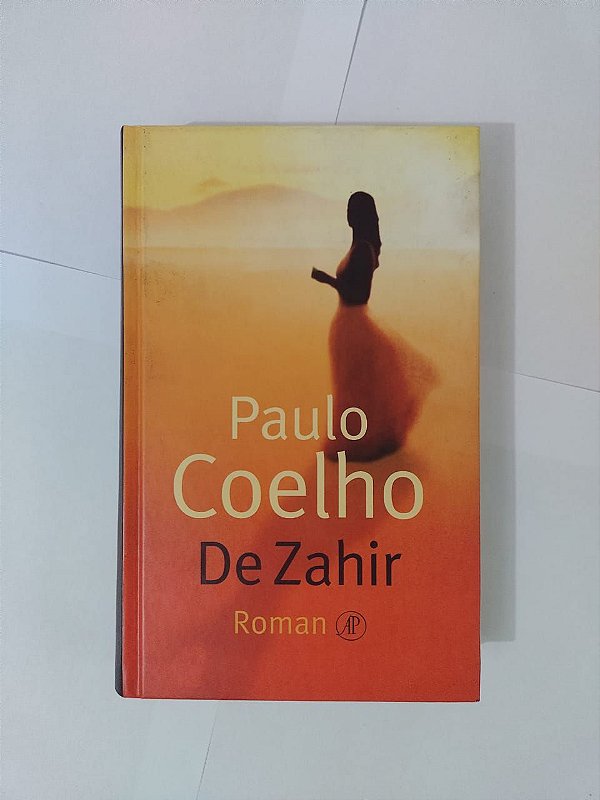 De Zahir - Paulo Coelho - (Em Holandês)