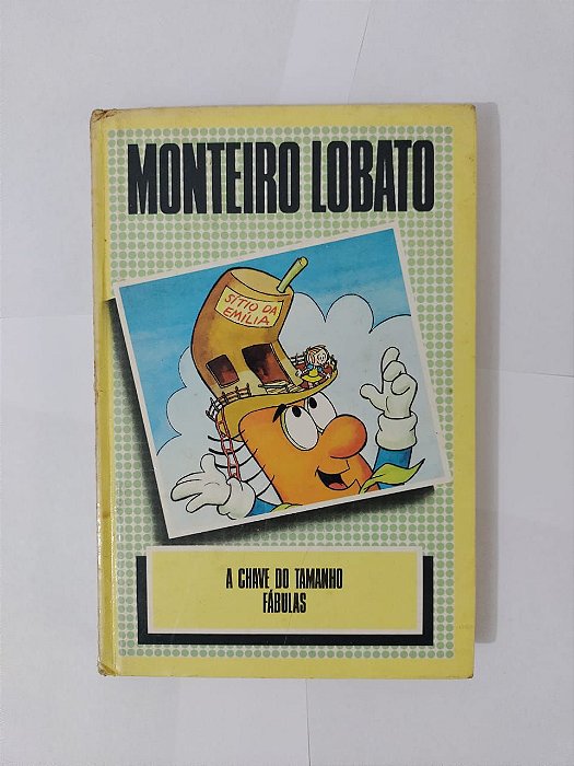 A Chave do Tamanho  Fábulas - Monteiro Lobato