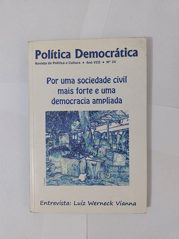 Política Democrática: Por Uma Sociedade Civil mais Forte e uma Democracia Ampliada
