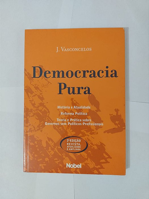 Democracia Pura - J. Vasconcelos