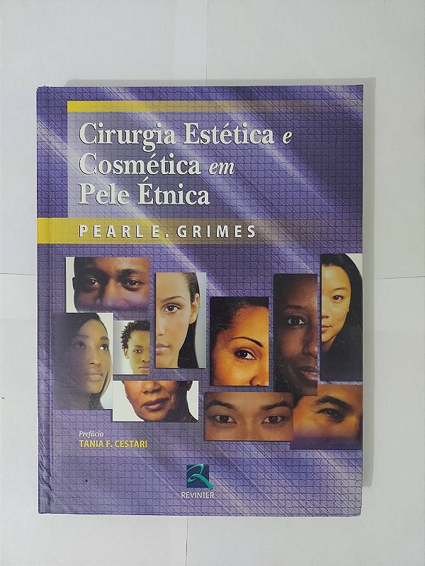Cirurgia Estética e Cosmética em Pele Étnica - Pearle E. Grimes