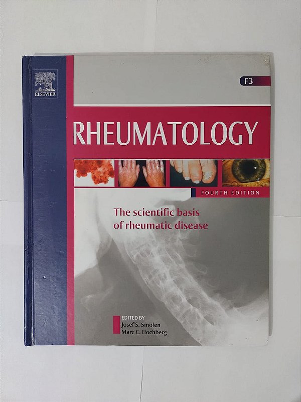 Rhematology: The Scientific Basis of Rheumatic Disease - Josef S. Smolen e Marc C. Hochberg