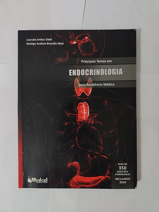 Principais Temas em Endocrinologia para Residência Médica - Leandro Arthur Diehl e Rodrigo Antônio Brandão Neto