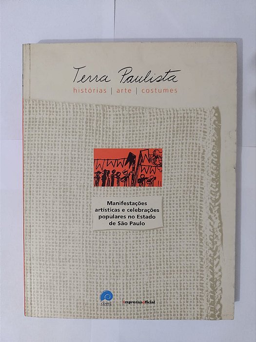 Terra Paulista: Histórias, Artes e Costumes - Manifestações artística e Celebrações Populares no Estado de São Paulo