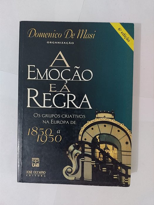 A Emoção e a Regra - Domenico de Masi