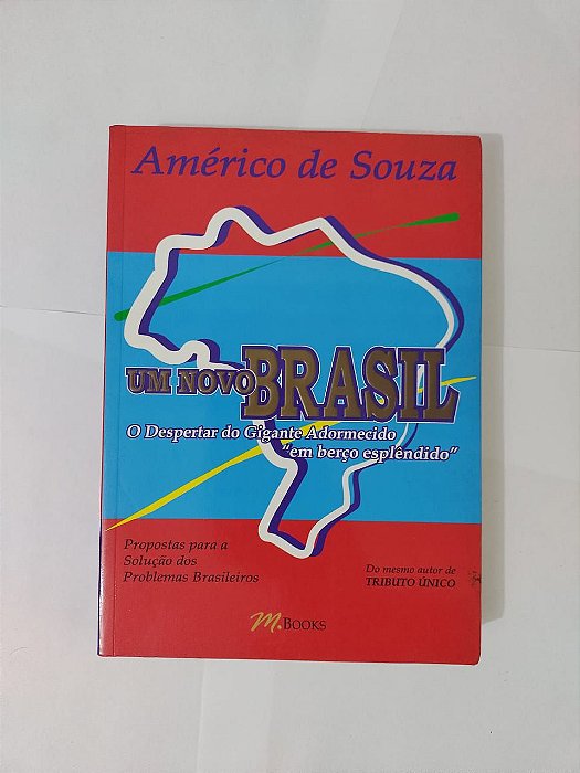 Um Novo  Brasil - Américo de Souza