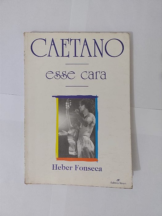 Caetano: Esse Cara - Heber Fonseca