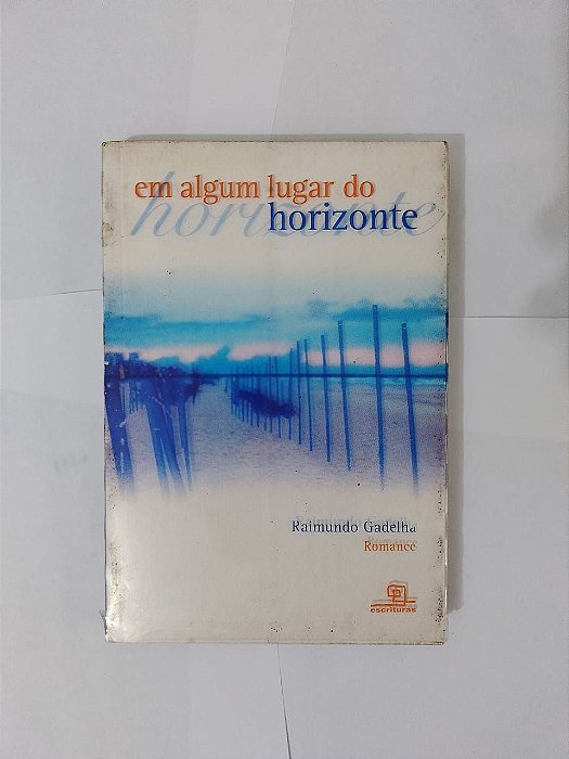 Em Algum Lugar do Horizonte - Raimundo Gadelha