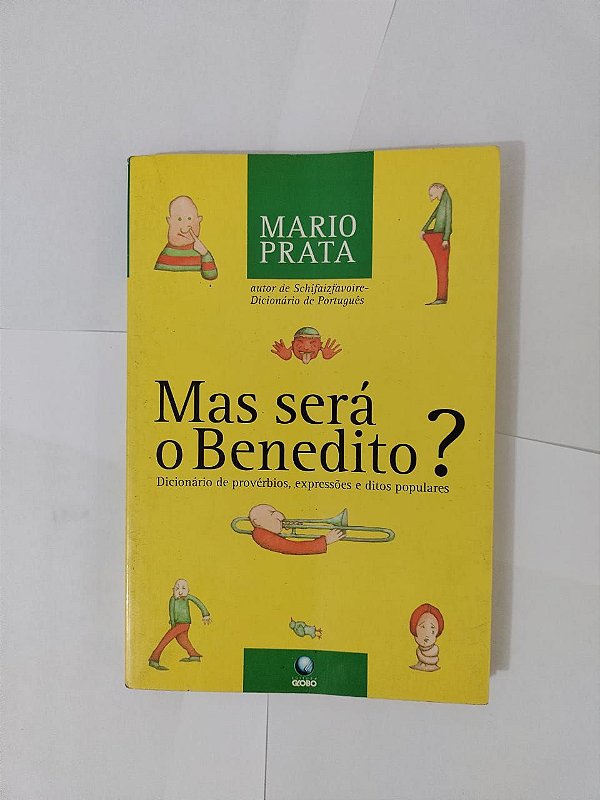 Mas Será o Benedito? - Maria Prata