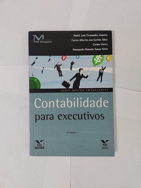 Contabilidade para Executivos - André Luíz Fernandes Limeira